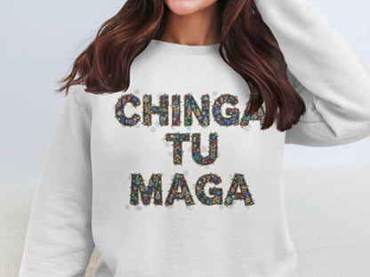 CHINGA TU MAGA Bold Statement Sweatshirt for Expressing Views