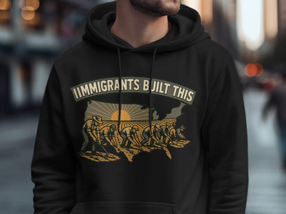 Immigrants Built This Graphic Hoodie product
