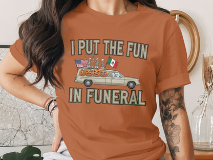 I Put The Fun In Funeral Graphic Tee product type