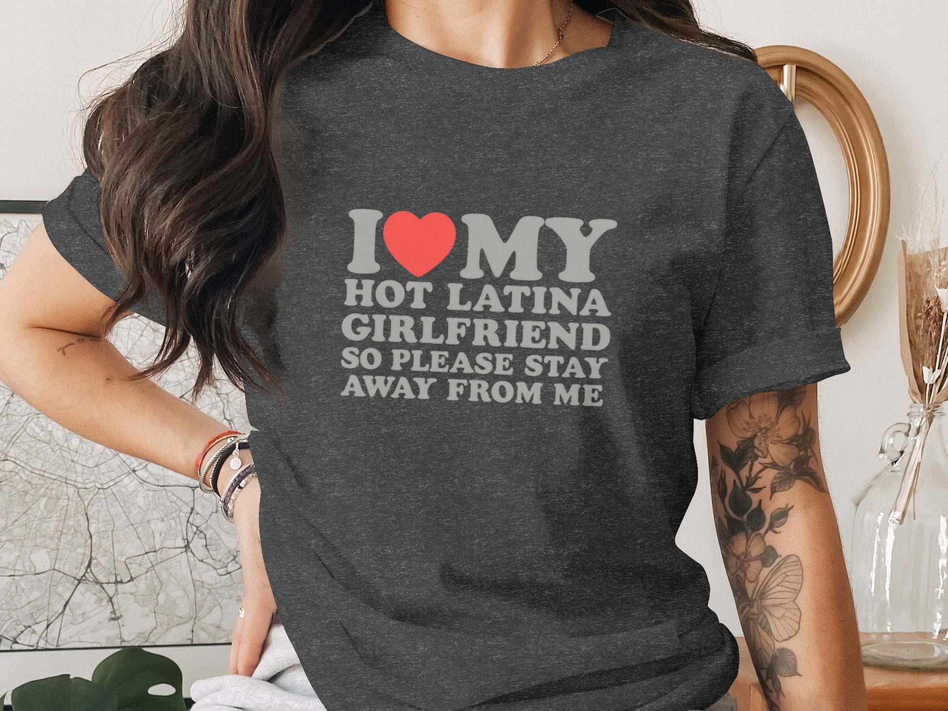 I Love My Hot Latina Girlfriend Stay Away product type