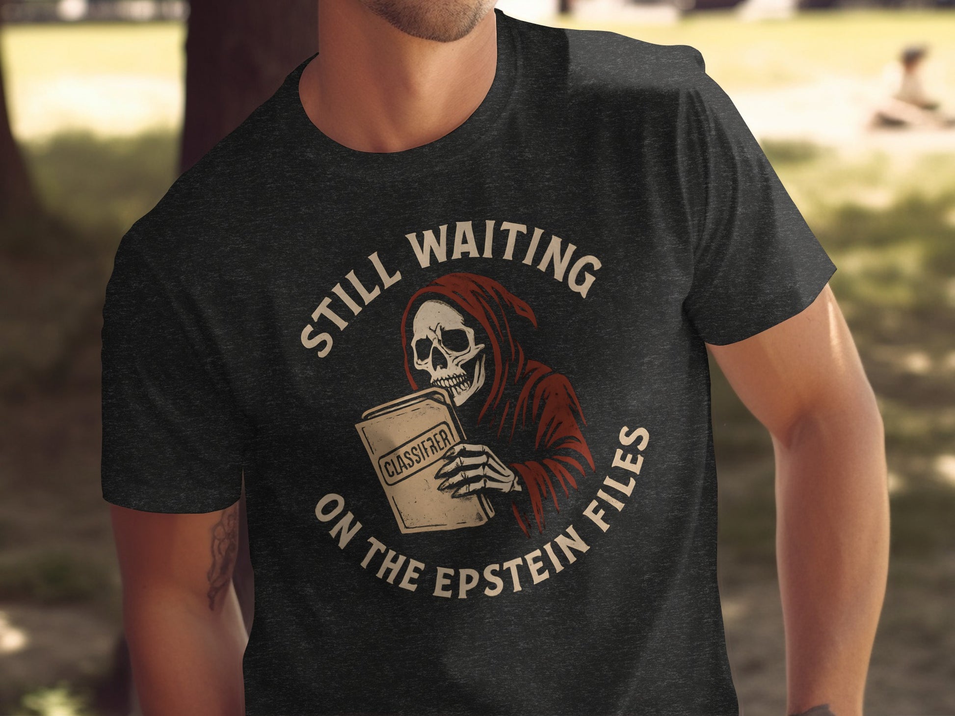 Still Waiting on the Epstein Files T-Shirt Product