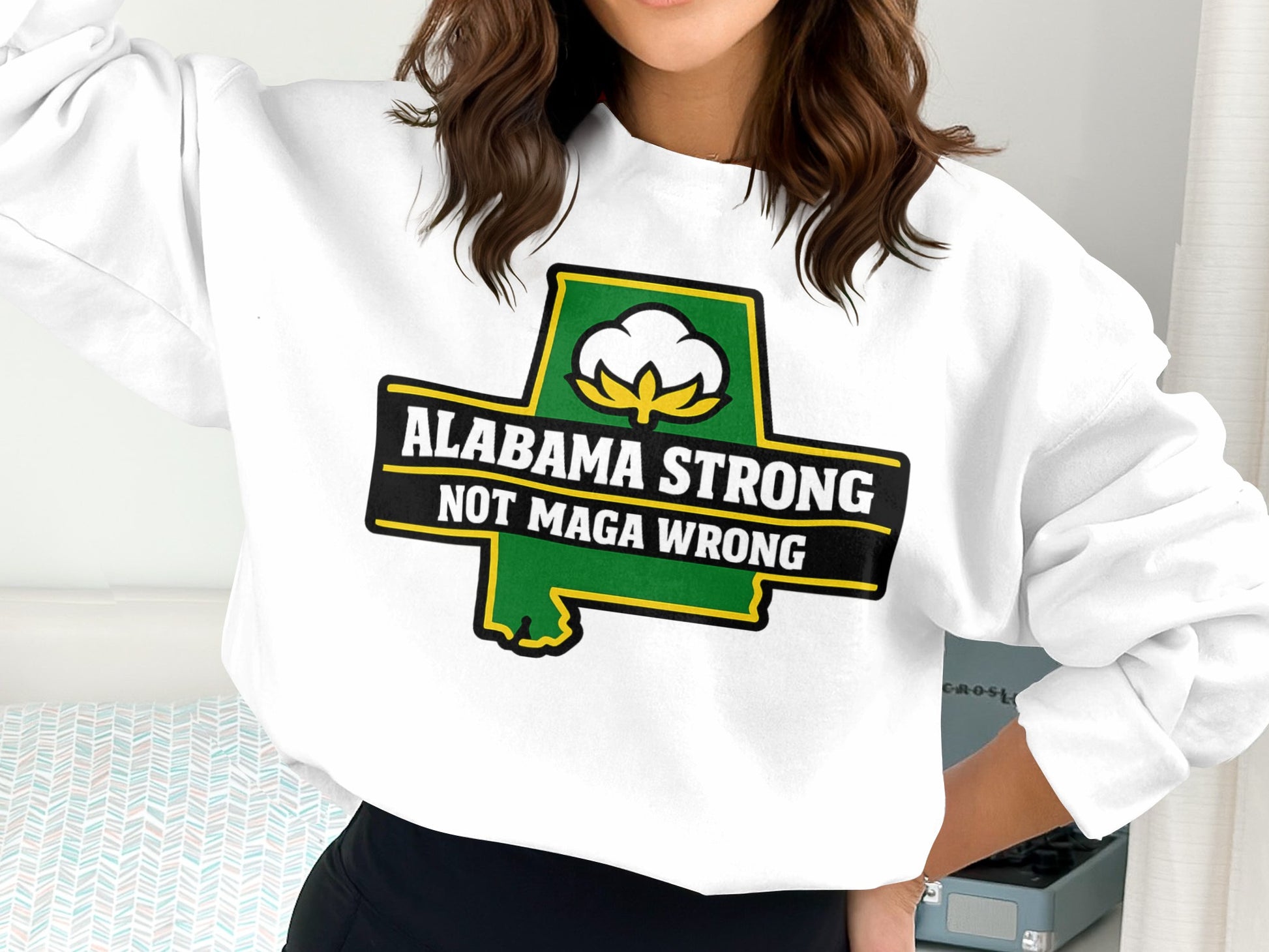 Alabama Strong Not MAGA Wrong Graphic Sweatshirt