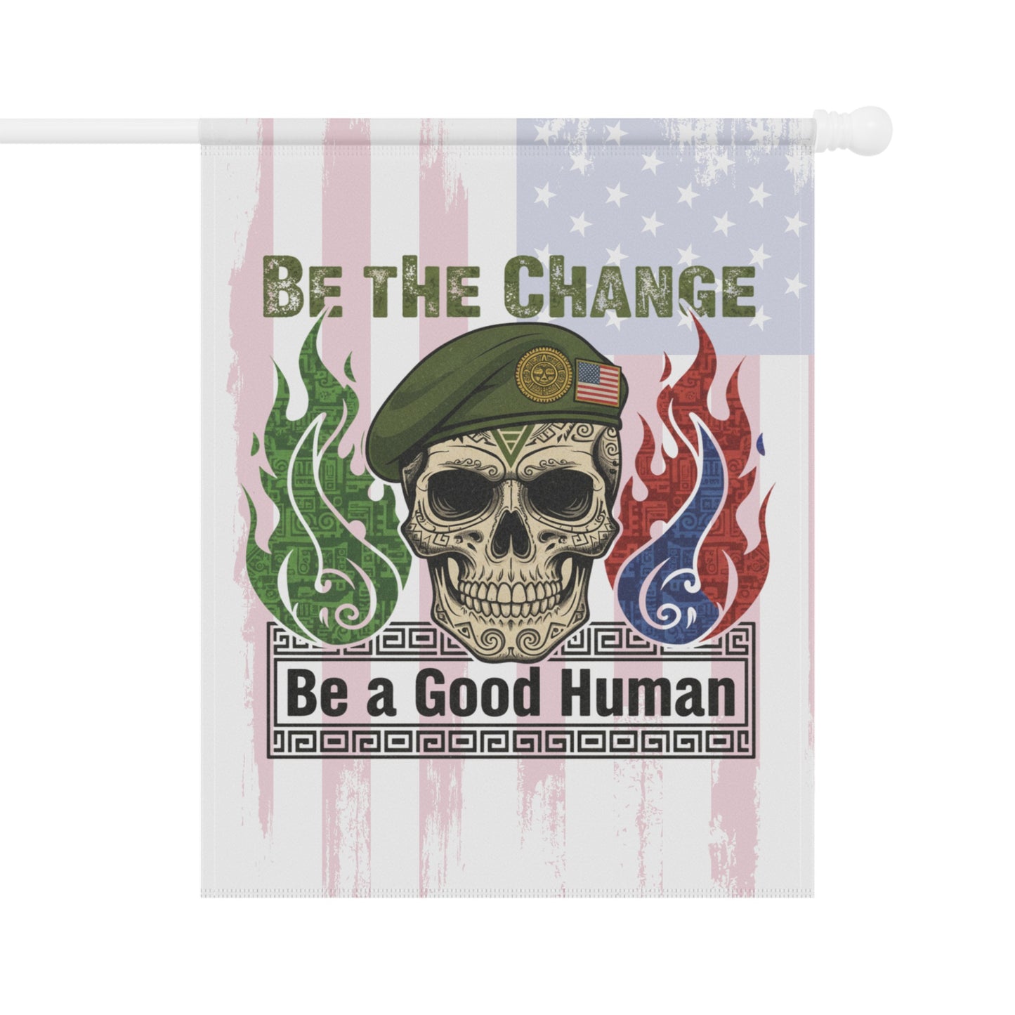 Be the Change Be a Good Human Flag Wall Art Decor