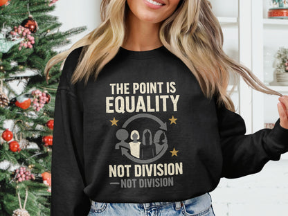 Equality Not Division Statement Sweatshirt product