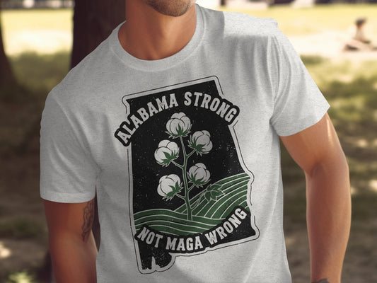 Alabama Strong Not MAGA Wrong T-Shirt product