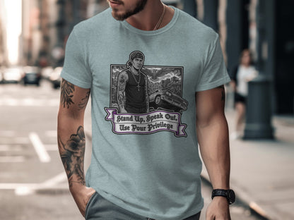 Stand Up Speak Out Use Your Privilege shirt