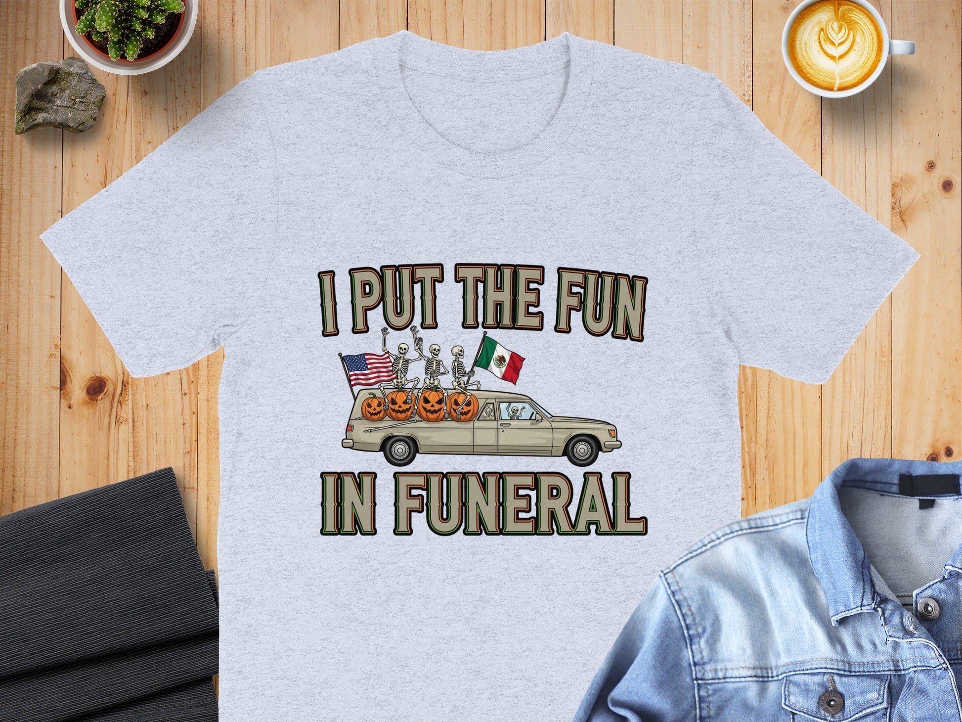 I Put The Fun In Funeral Printed T-Shirt product type