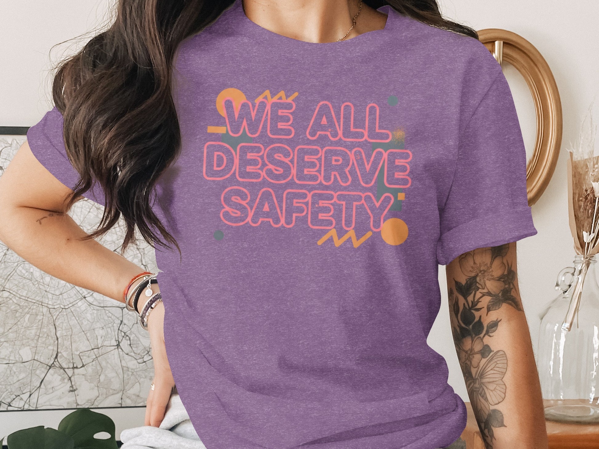 We All Deserve Safety Inspirational T-Shirt