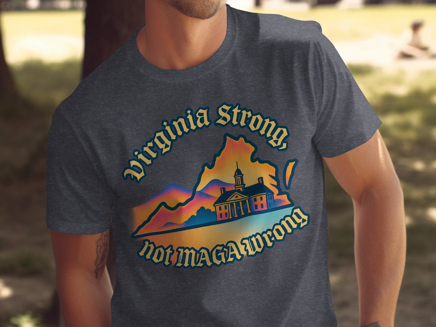 Virginia Strong Not MAGA Wrong Graphic T-shirt product