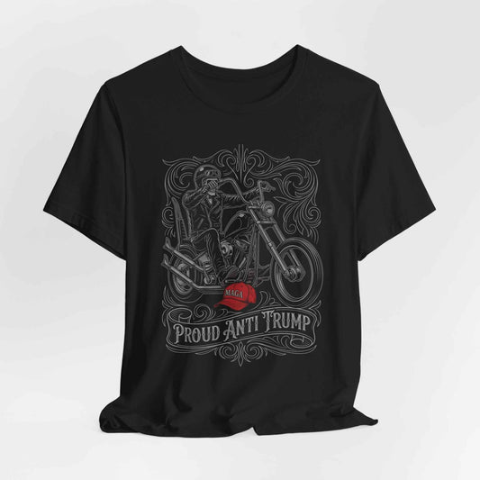 Proud Anti Trump T-Shirts, Skeleton Biker, MAGA Hat Statement, Motorcycle Rider, Political Protest, Unique Graphic T-Shirts
