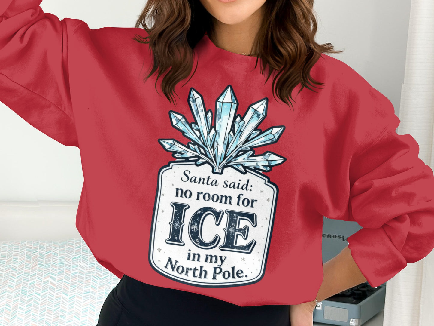 Santa Said No Room for Ice in My North Pole product