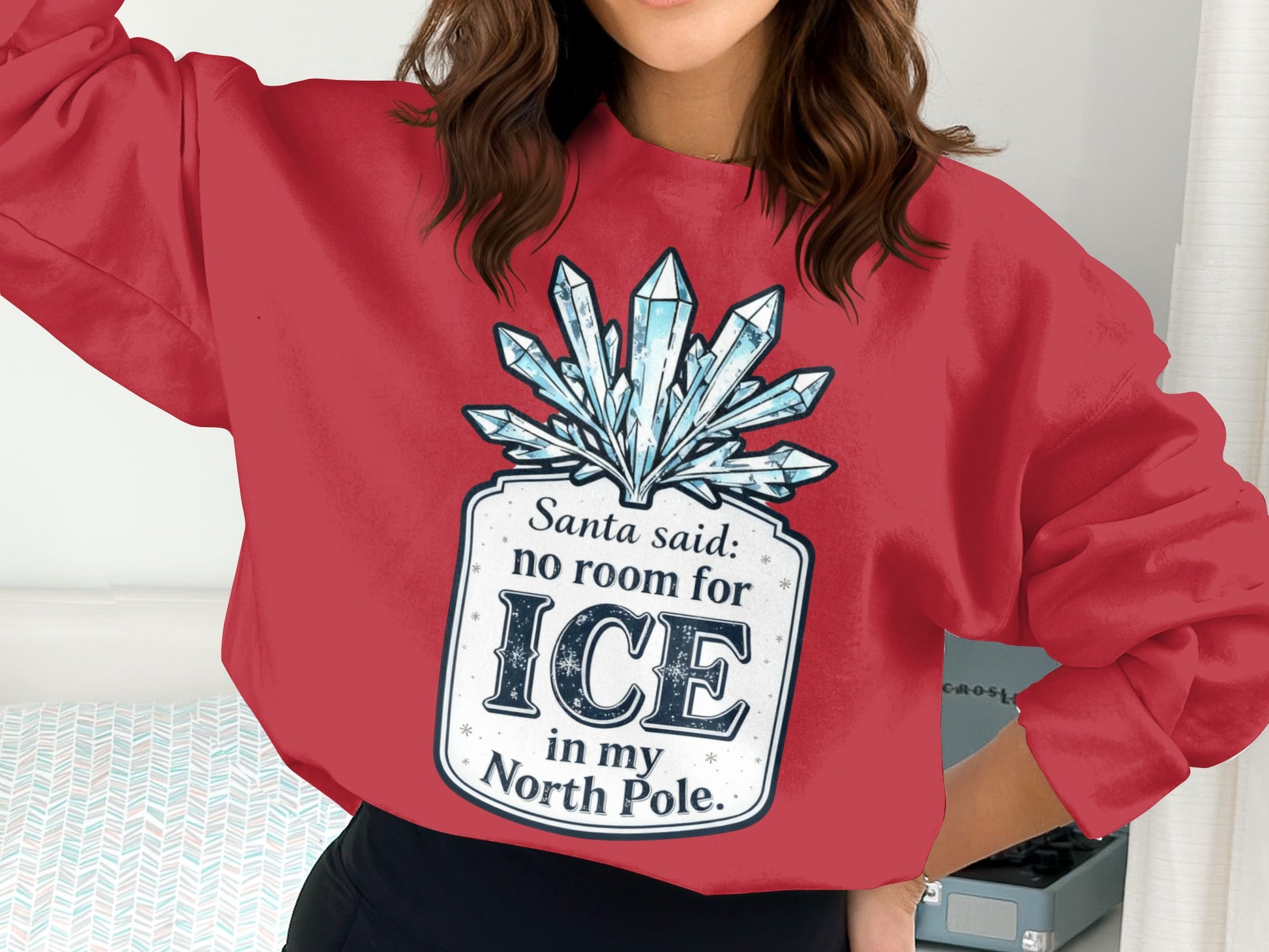 Santa Said No Room for Ice in My North Pole product