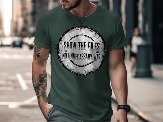 Show the Files No Unnecessary War Graphic T-Shirt