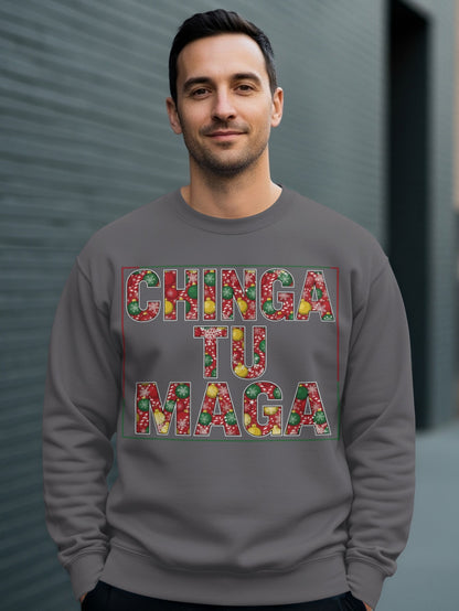 Chinga Tu Maga Colorful Bold Statement Sweatshirt