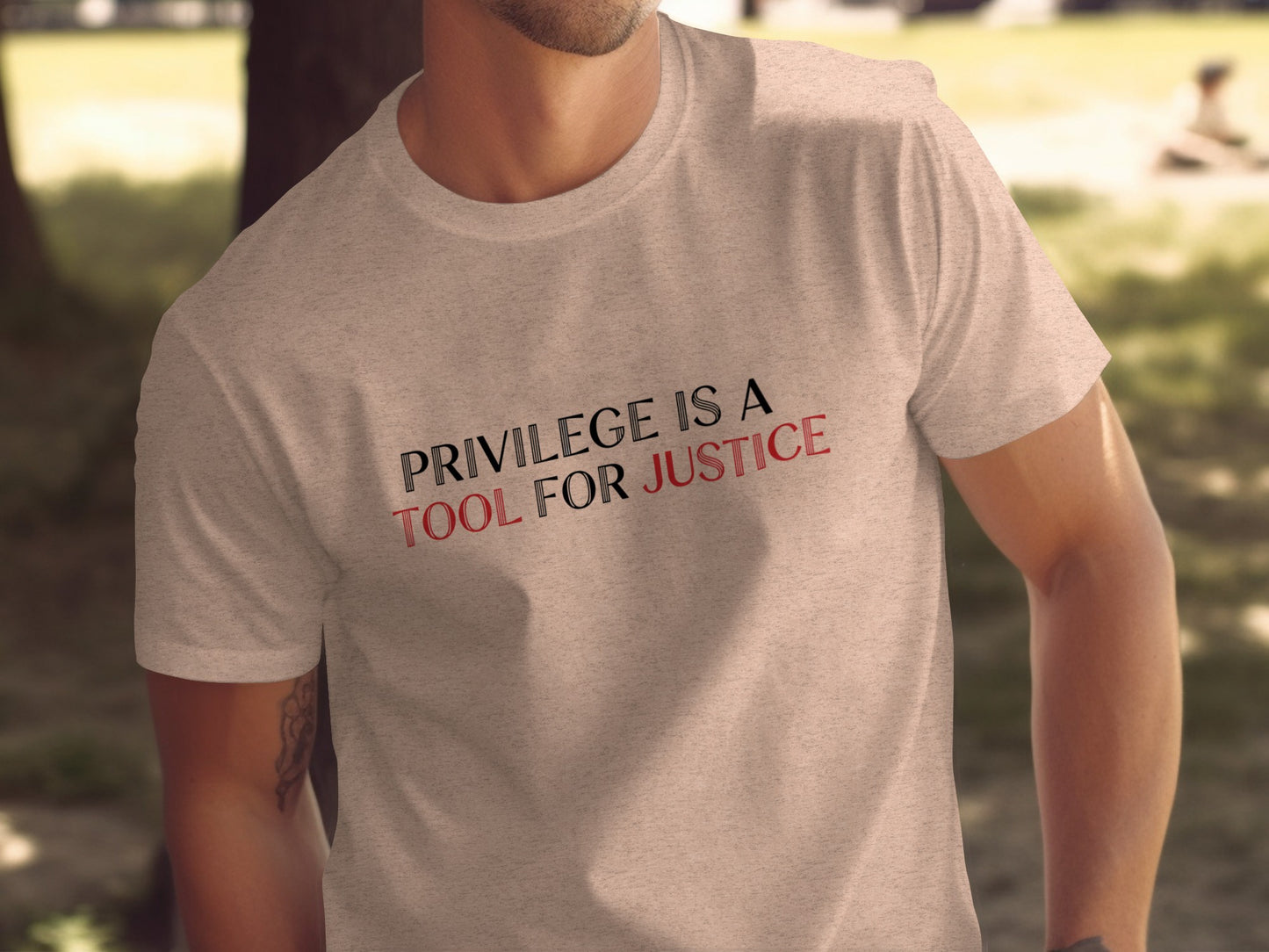 Privilege Is A Tool For Justice Bold Statement Shirt