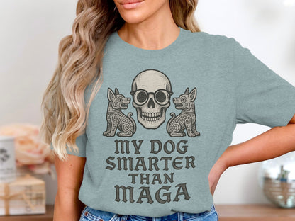 My Dog Smarter Than MAGA Graphic T-Shirt