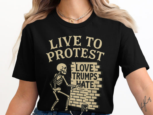 Live to Protest Love Trumps Hate T-Shirt product