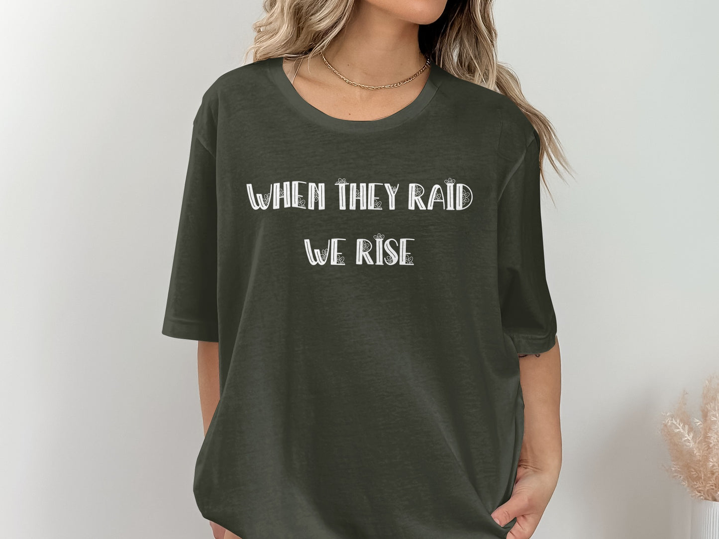 When They Raid We Rise Statement T-Shirt product