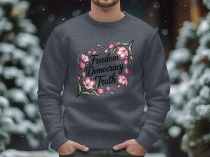 Freedom Democracy Truth Sweatshirt product