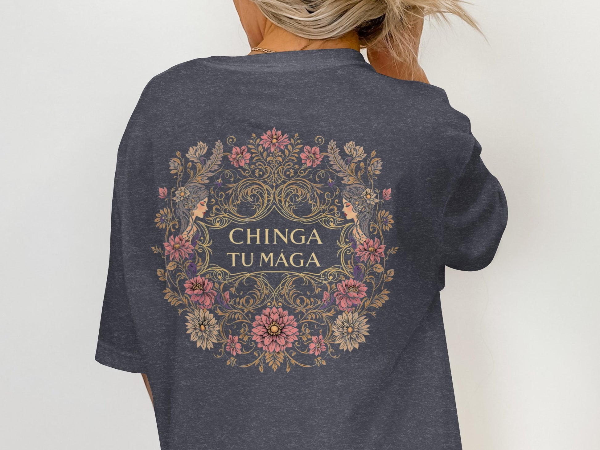 Chinga Tu Maga Floral Design Print Back T-Shirt