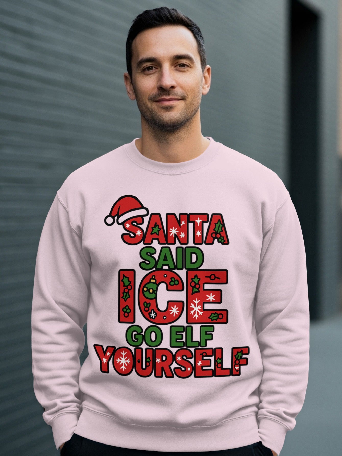 Santa Said Go Elf Yourself Holiday Sweatshirt