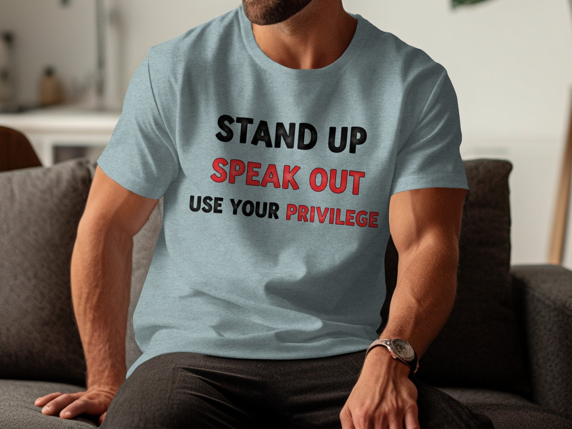Stand Up Speak Out Use Your Privilege T-shirt