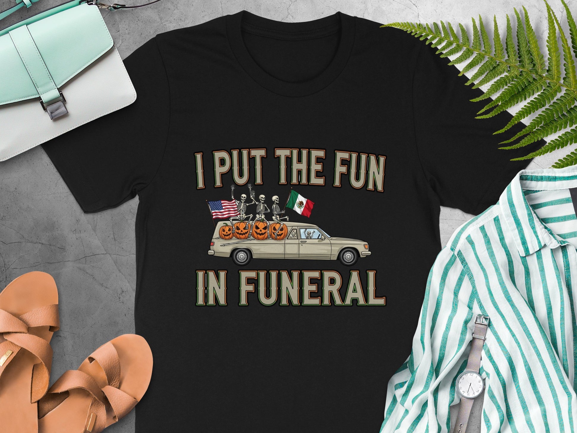 I Put The Fun In Funeral Skeletons Humor Shirt Product