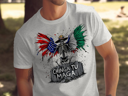 Chinga Tu Maga Patriotic Mexican-American T-shirt product