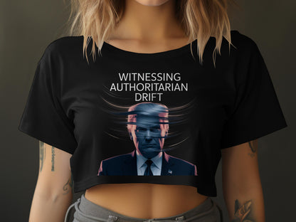 Witnessing Authoritarian Drift Statement T-shirt