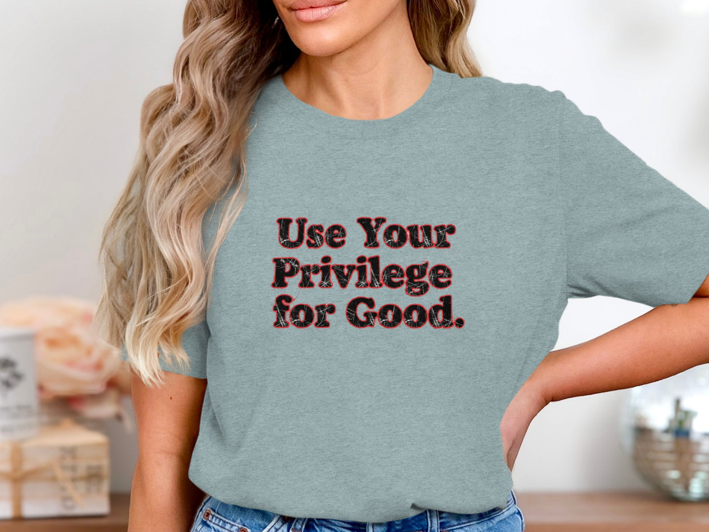 Use Your Privilege for Good Quote T-shirt product