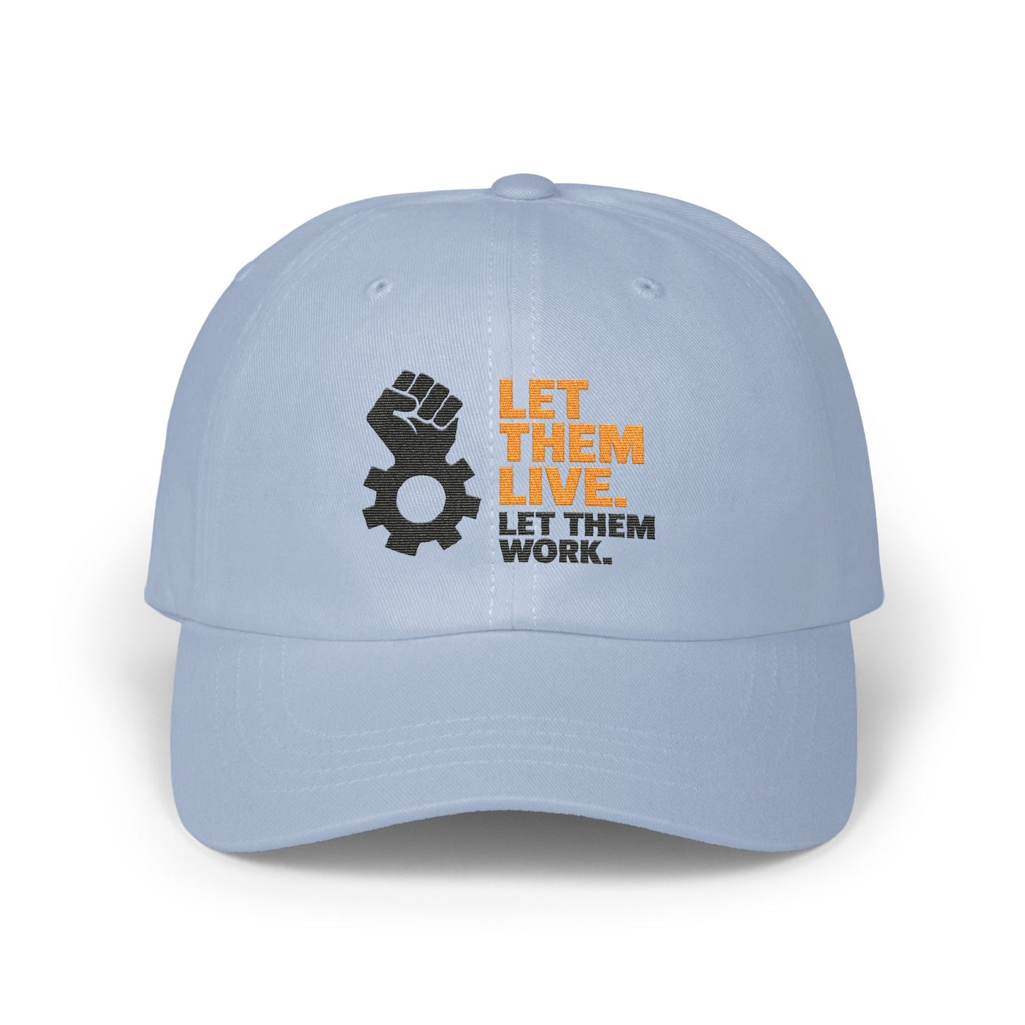 Let Them Live Let Them Work Embroidered Cap product