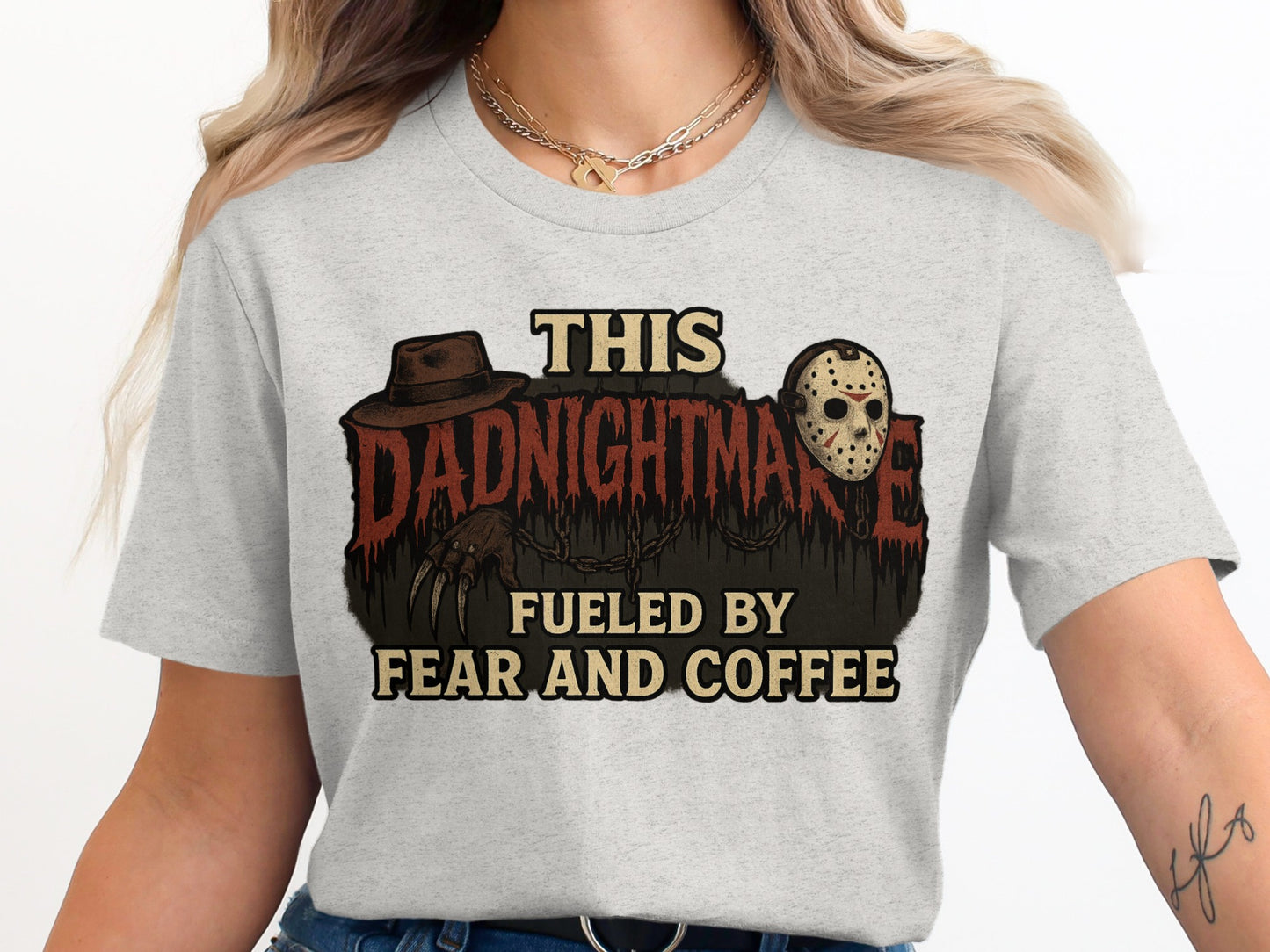 Dadnightmare Fueled by Fear and Coffee T-shirt product