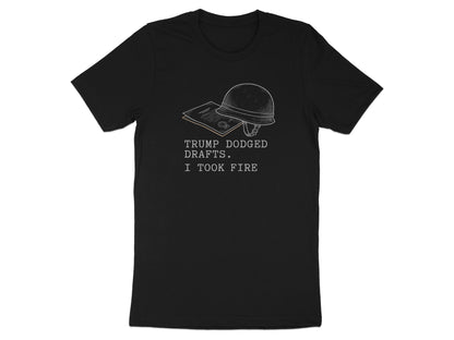 Black t-shirt with "Trump dodged drafts. I took fire." text and helmet graphic.