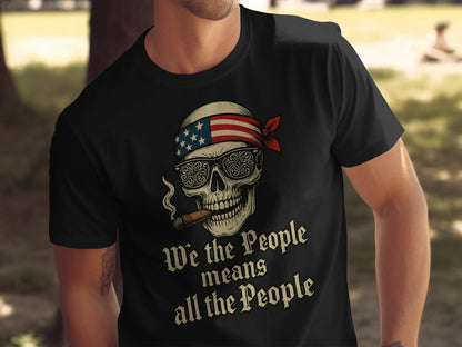 We the People Means All the People Skull product type