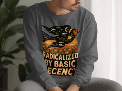 Radicalized by Basic Decency Graphic Long Sleeve