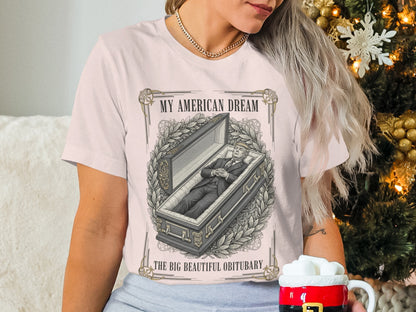 My American Dream Big Beautiful Obituary product type