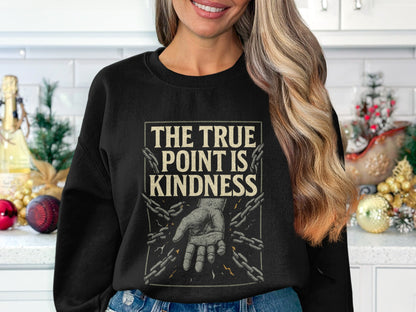 The True Point Is Kindness Graphic Sweatshirt product type