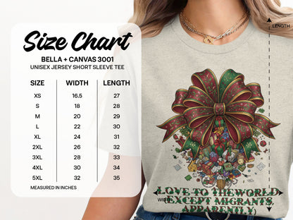 Love to the World Except Migrants Apparently Tee