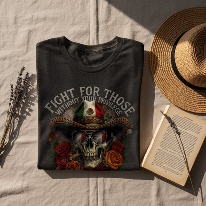 Fight for Those Without Your Privileges T-shirt product