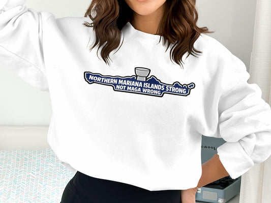 Northern Mariana Islands Strong Not MAGA Wrong Shirt