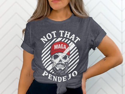 Gray t-shirt with skull graphic and text "NOT THAT PENDEJO"