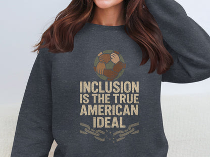 Inclusion Is The True American Ideal product