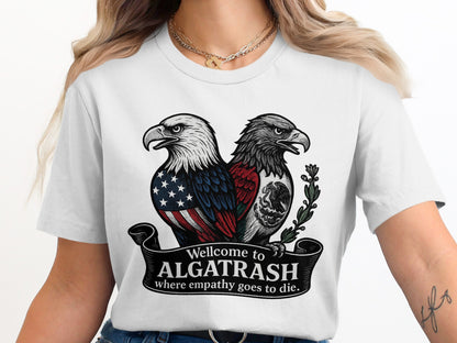 Welcome To Algatrash Where Empathy Goes To Die product type