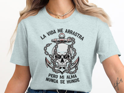 La Vida Me Arrastra Pero Mi Alma Nunca Se Hunde product type