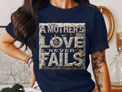 A Mother's Love Never Fails Graphic Tee product