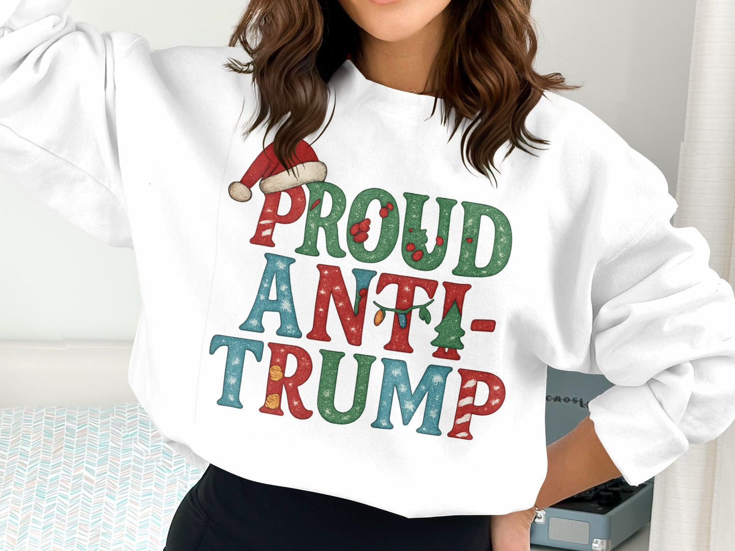 Proud Anti-Trump Holiday Graphic Sweatshirt