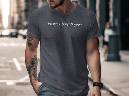 Protect Don't Deport Printed T-Shirt product