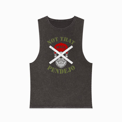 Dark charcoal muscle tank with "NOT THAT PENDEJO" graphic and crossed bandanas over a skull.
