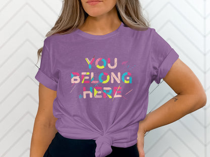 You Belong Here Graphic T-Shirt for Women