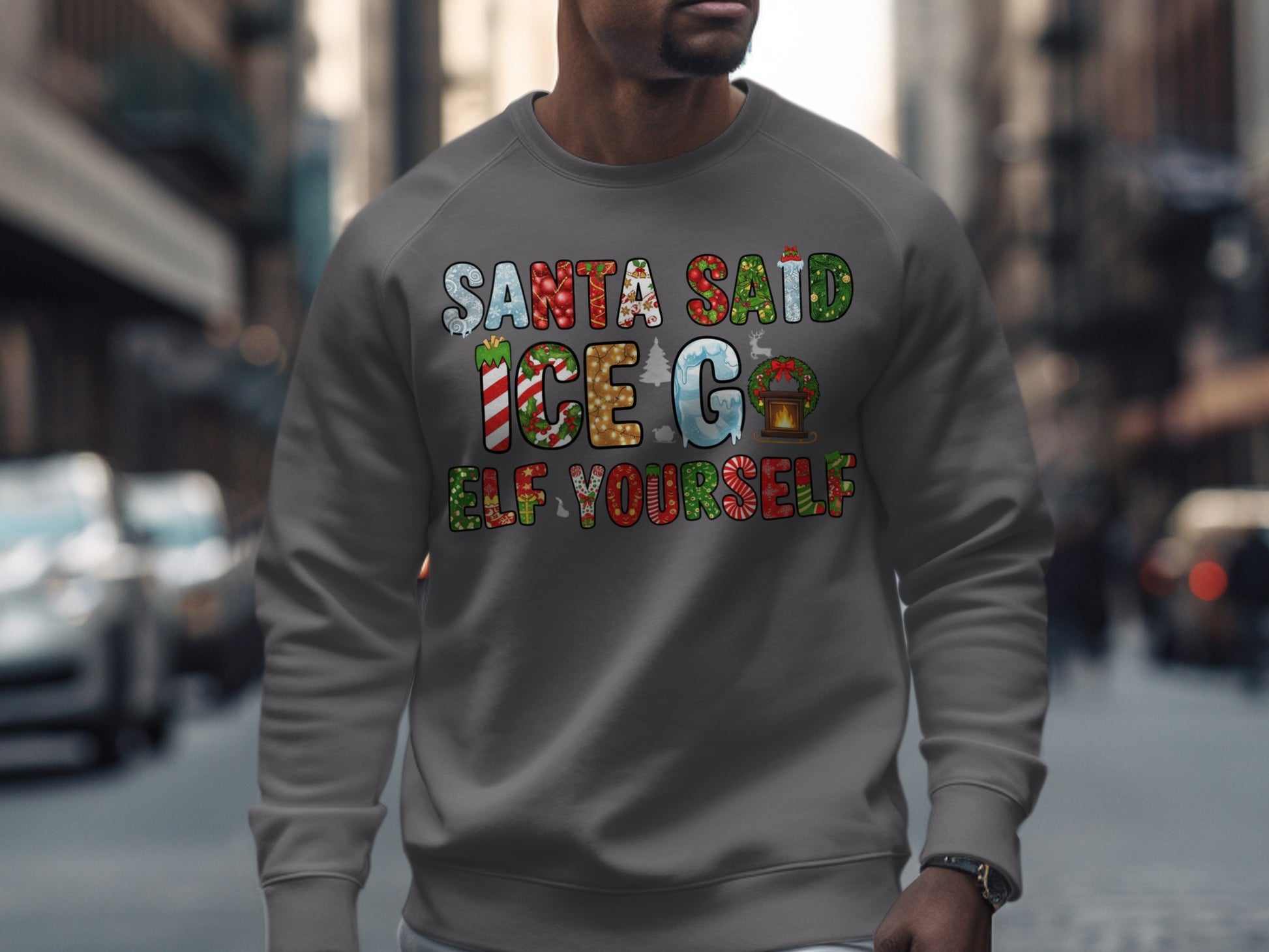 Santa Said I Got Elf Yourself Holiday Sweatshirt